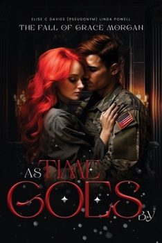 Paperback As Time Goes By: The Fall Of Grace Morgan Book