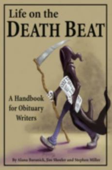 Paperback Life on the Death Beat: A Handbook for Obituary Writers Book
