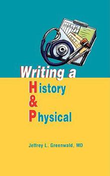 Hardcover Writing a History and Physical Book