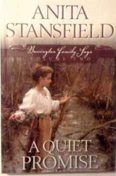 Paperback A Quiet Promise: Barrington Family Saga 2 by Anita Stansfield Book
