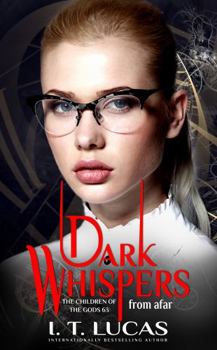Paperback Dark Whispers From Afar (The Children Of The Gods Paranormal Romance) Book