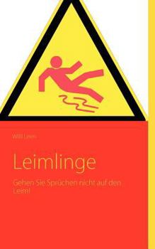 Paperback Leimlinge: Gehen Sie Sprüchen nicht auf den Leim! [German] Book