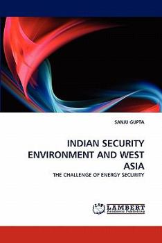 Paperback Indian Security Environment and West Asia Book