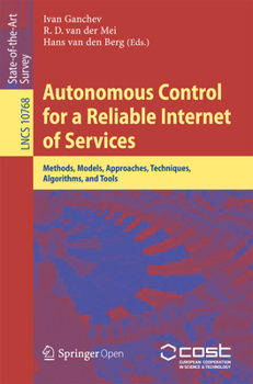 Paperback Autonomous Control for a Reliable Internet of Services: Methods, Models, Approaches, Techniques, Algorithms, and Tools Book