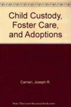 Hardcover Child Custody, Foster Care, and Adoptions Book