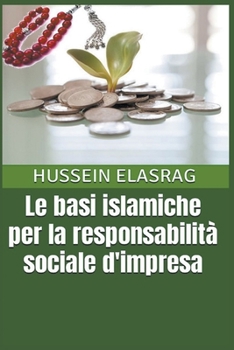 Paperback Le Basi Islamiche per la Responsabilità Sociale D'impresa [Italian] Book