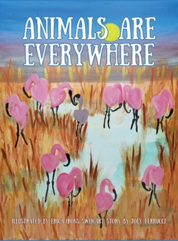 Hardcover Animals Are Everywhere Book