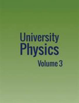 Paperback University Physics: Volume 3 Book