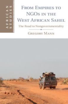 Hardcover From Empires to NGOs in the West African Sahel Book