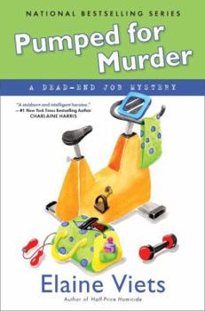 Hardcover Pumped for Murder: A Dead-End Job Mystery Book