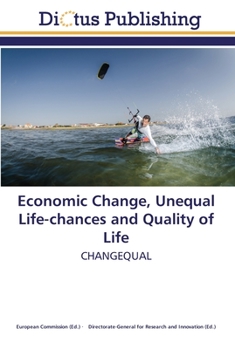Paperback Economic Change, Unequal Life-chances and Quality of Life Book