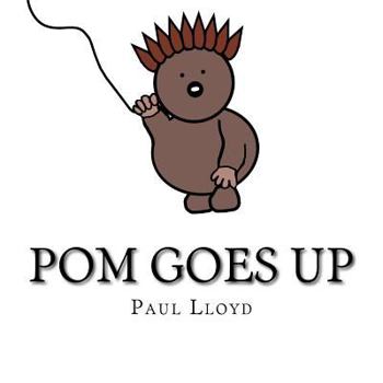 Paperback Pom goes up Book