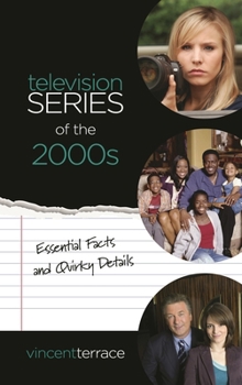 Hardcover Television Series of the 2000s: Essential Facts and Quirky Details Book
