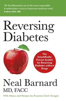 Paperback Reversing Diabetes: The Scientifically Proven System for Reversing Diabetes without Drugs Book