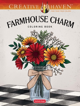 Creative Haven Farmhouse Charm Coloring Book