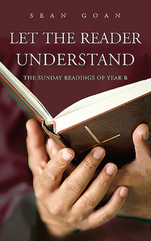 Paperback Let the Reader Understand: The Sunday Readings of Year C Book