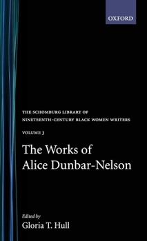 Hardcover The Works of Alice Dunbar-Nelson: Volume 3 Book