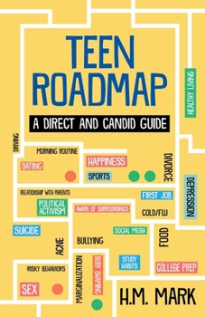 Paperback Teen Roadmap: A Direct and Candid Guide Book