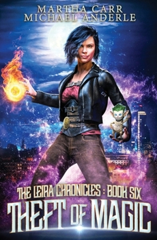 Paperback Theft of Magic: The Leira Chronicles Book 6 Book