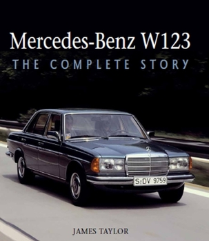 Hardcover Mercedes-Benz W123: The Complete Story Book