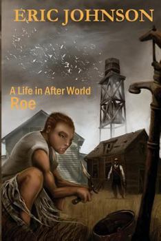 Paperback Roe: A life in After World Book