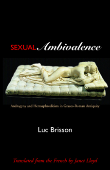 Paperback Sexual Ambivalence: Androgyny and Hermaphroditism in Graeco-Roman Antiquity Book