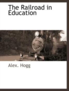 Paperback The Railroad in Education Book