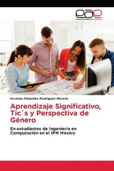 Paperback Aprendizaje Significativo, Tic´s y Perspectiva de Género [Spanish] Book
