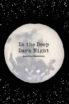 Paperback In the Deep Dark Night Book