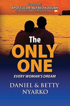 The Only One: Every Woman's Dream