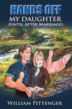 Hardcover HANDS OFF MY DAUGHTER (Until After Marriage) Book
