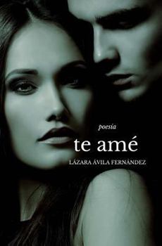 Paperback Te amé [Spanish] Book