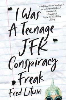 Paperback I Was a Teenage JFK Conspiracy Freak Book