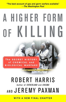 Paperback A Higher Form of Killing: A Higher Form of Killing: The Secret History of Chemical and Biological Warfare Book