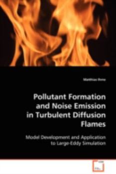Paperback Pollutant Formation and Noise Emission in Turbulent Diffusion Flames Book
