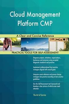 Paperback Cloud Management Platform CMP A Clear and Concise Reference Book