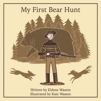 Paperback My First Bear Hunt Book