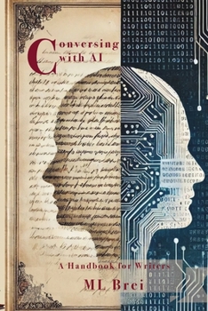 Paperback Conversing with AI: A Handbook for Writers Book