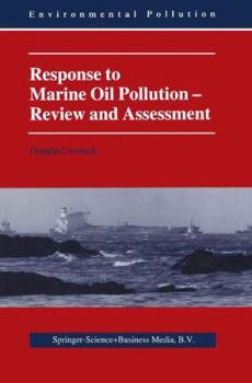 Paperback Response to Marine Oil Pollution: Review and Assessment Book