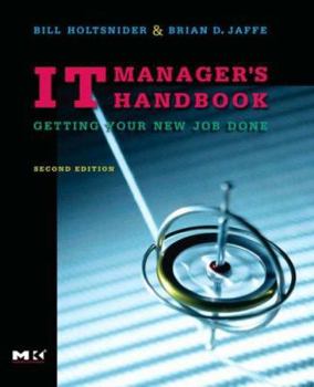 Paperback IT Manager's Handbook: Getting Your New Job Done Book