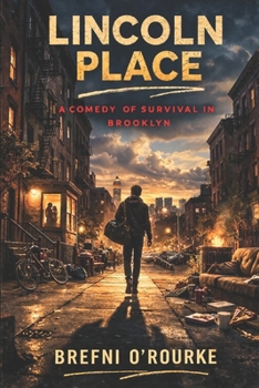 LINCOLN PLACE: A Brefniverse Drama Novel