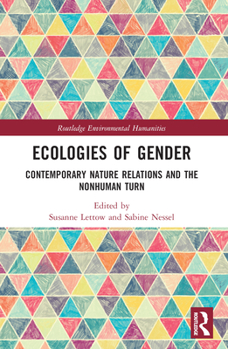 Paperback Ecologies of Gender: Contemporary Nature Relations and the Nonhuman Turn Book