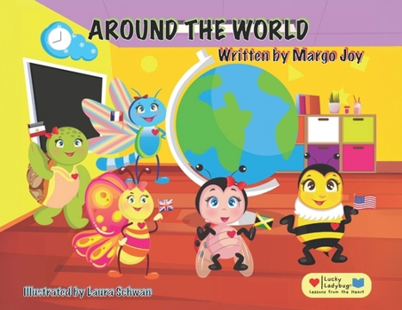 Paperback Around The World: Lucky Ladybug And Friends Book