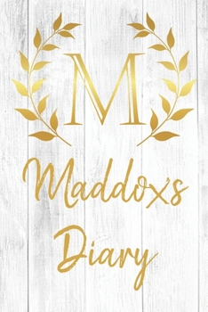 Paperback Maddox's Diary: Personalized Diary for Maddox / Journal / Notebook - M Monogram Initial & Name - Great Christmas or Birthday Gift Book