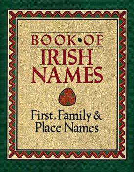 Paperback Book of Irish Names: First, Family and Place Names Book