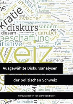 Paperback Ausgewählte Diskursanalysen der politischen Schweiz [German] Book