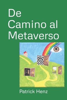 Paperback De Camino al Metaverso [Spanish] Book