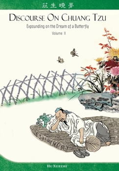 Paperback Discourse on Chuang Tzu: Expounding on the Dream of a Butterfly Book