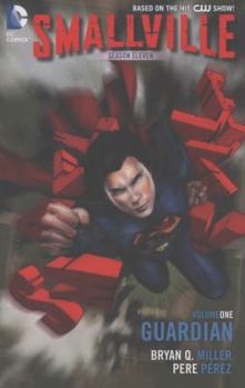 Paperback Smallville Season Eleven, Volume One: Guardian Book