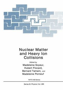 Paperback Nuclear Matter and Heavy Ion Collisions Book